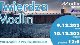 Zwiedzanie Twierdzy Modlin z przewodnikiem