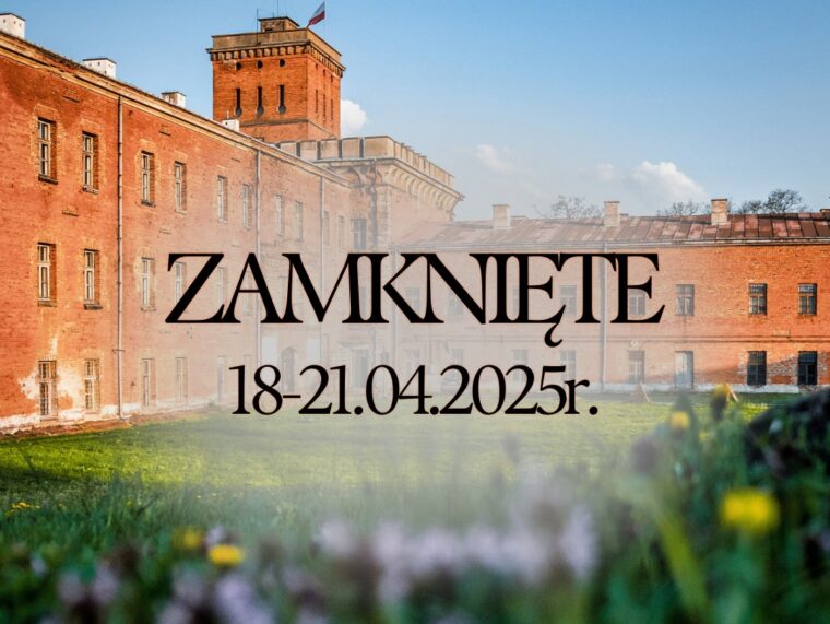 Wieża czerwona oraz Muzeum Twierdzy Modlin  zamknięte do 25 kwietnia.