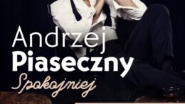 Andrzej Piaseczny „Spokojniej” – koncert z okazji Dnia Matki