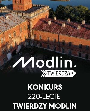 Konkurs plastyczny na 220 lecie Twierdzy Modlin